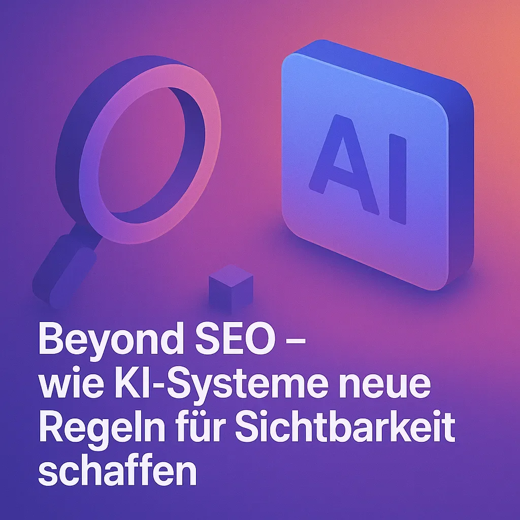 Beyond SEO – AIO: Sichtbarkeit im Denken der Maschinen